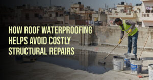 Read more about the article How Roof Waterproofing Helps Avoid Costly Structural Repairs